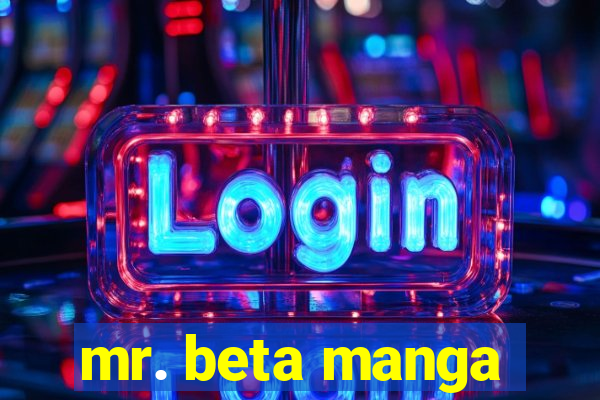 mr. beta manga